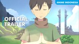 Anime Isekai Indonesia! "The Reborn" Official Trailer