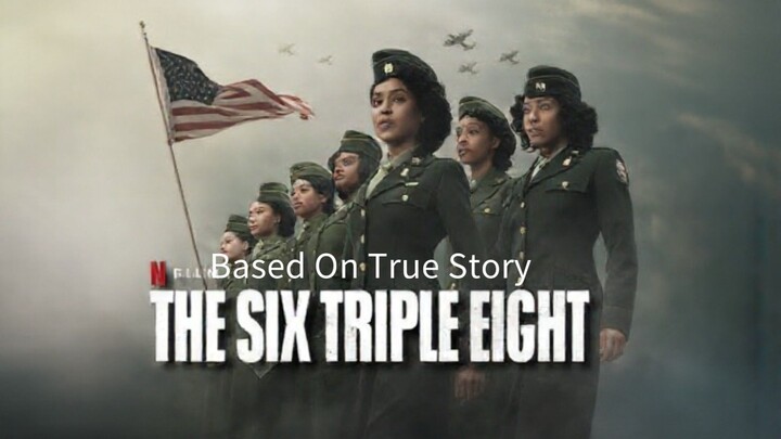 🇺🇸  The Six Triple Eight  2024  (BASED ON TRUE STORY, Eng sub)