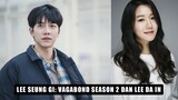 Lee Seung Gi Konfirmasi Pacaran Dengan Lee Da In, Netizen: Lanjut Vagabond Season 2 🎥
