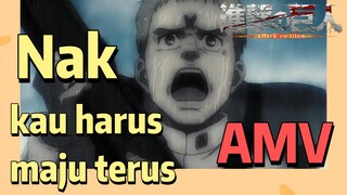 [Attack on Titan] AMV | Nak, kau harus maju terus