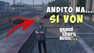 GTA V | ANDITO NA SI VON (The Billionaire City)(PART1)