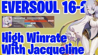 EVERSOUL STAGE 16-20, HIGH WINRATE WITH JACQUELINE