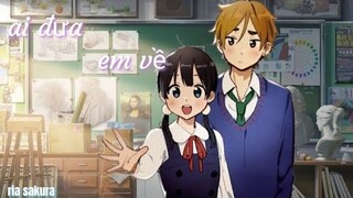 『amv/lyrics』 Ai Đưa Em Về