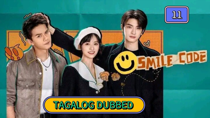 Smile Code Episode 11 Tagalog dubbed