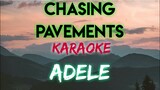 CHASING PAVEMENTS - ADELE (KARAOKE VERSION)