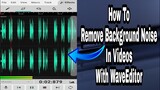 How To Remove Background Noise In Video Audio With WaveEditor || Working 100%