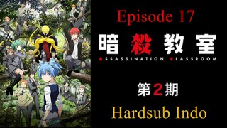 Assassination Classroom / Ansatsu.Kyoushitsu S2 Hardsub Indo E17