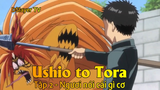 Ushio to Tora Tập 2 - Ngươi nói cái gì cơ