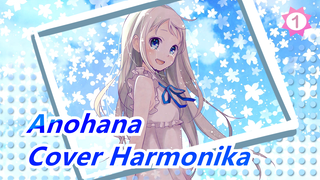 Anohana: Bunga yang Kita Lihat Di Hari Itu (Cover Harmonika)_1