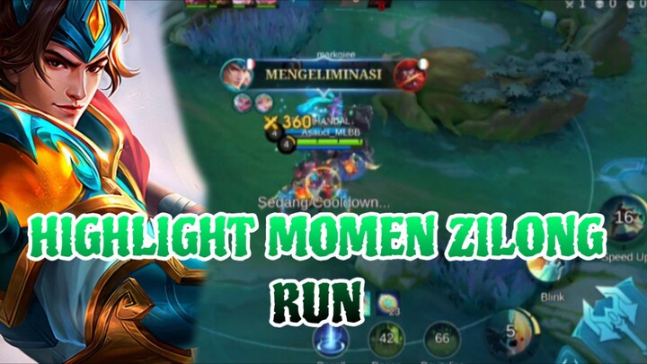 HIGHLIGHT MOMEN ZILONG RUN