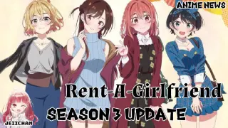 RENT-A-GIRLFRIEND SEASON 3 MERON NGA BA? • Anime News Weekly #2 •