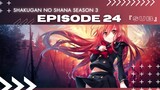 EP 24 - SHAKUGAN NO SHANA SEASON 3 ( ENG SUB )