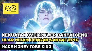 KEKUATAN LORD LINYI SEMAKIN OP ‼️🔥- ALUR CERITA DONGHUA MAKE MONEY TO BE KING PART 2