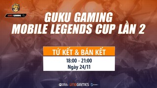 GIẢI ĐẤU GUKU GAMING MOBILE LEGENDS CUP Lần 2| NGÀY 24/11/2020