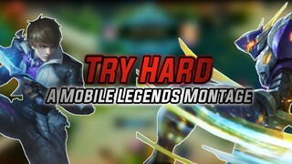 Try Hard - Mobile Legends Montage