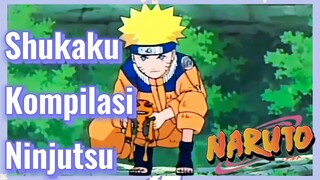 Shukaku Kompilasi Ninjutsu