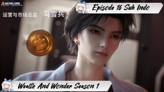 [ EPISODE 16 ] Wealth And Wonder - 1080p Super Duper HD Sub Indo