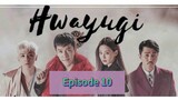 HWAYU🐒I Episode 10 Tagalog Dubbed