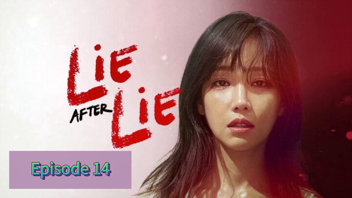 LIE AFTER LIE Episode 14 Tagalog Dubbed