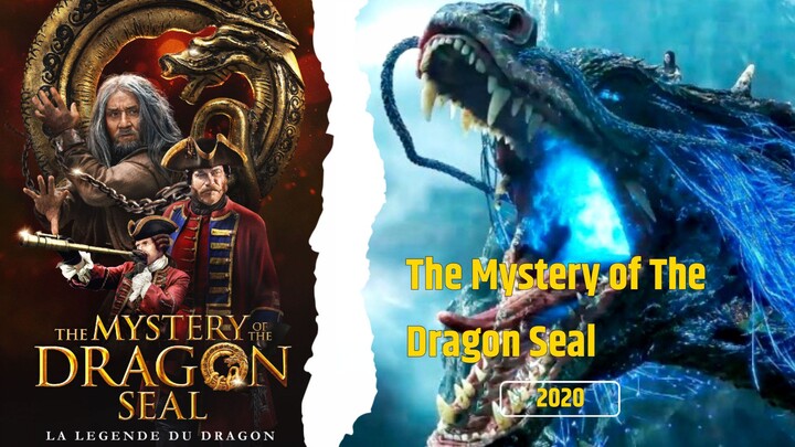 The Mystery of The Dragons Seal - 2020, Sebuah Film Petulangan Yang Seru Tentang Legenda Naga!