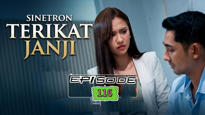 TERIKAT JANJI EPISODE 116