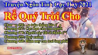 Rể Quý Trời Cho Chương 456 - 460 || Lâm Thanh Diện Hứa Bích Hoài