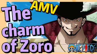 [ONE PIECE]   AMV |  The charm of Zoro