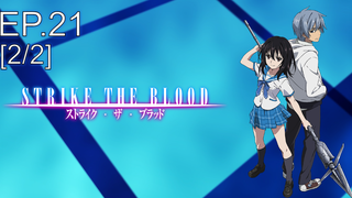 ต้องห้ามพลาด🔥 Strike the Blood สายเลือดแท้ที่สี่ ซับไทย Ep21_2