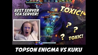 TOPSON ENIGMA MID VS KUKU DOTA