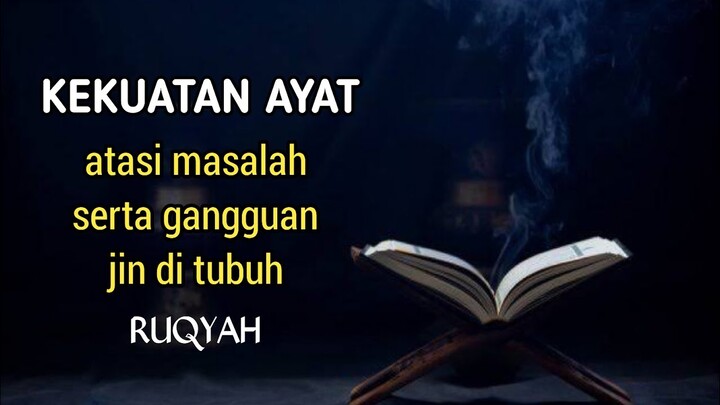 Ruqyah Tingkat Tinggi | Atasi Segala Masalah Termasuk Gangguan Jin