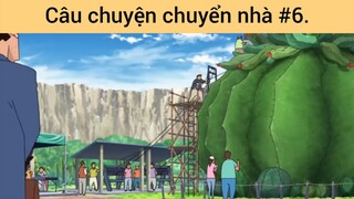 Câu chuyện chuyển nhà p6