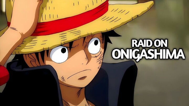 ONIGASHIMA RAID‼️MENJELANG PERTEMPURAN AKHIR‼️