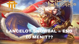 [TA]APAKAH BENAR LANCELOT SNOWBALL BISA END CEPAT??