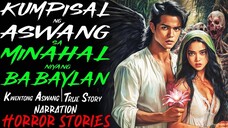 KUMPISAL NG ASWANG SA MINAHAL NIYANG BABAYLAN _ Kwentong Aswang _ True Story