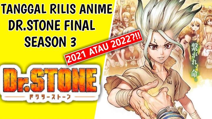 Tanggal Rilis Dr. Stone Season 3 | Resmi Di Konfirmasi!!!