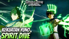 TERNYATA GINI KEKUATAN YUNO SPIRIT DIVE - Black Clover Mobile Indonesia