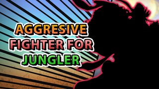 One Of The Most Aggressive Fighters For Jungler | Mobile Legends