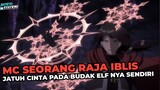 MC Seorang Raja Iblis Terkuat yang Jatuh Cinta Pada Budak Elf nya Sendiri