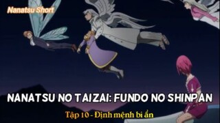 Nanatsu no Taizai: Fundo no Shinpan Tập 10 - Định mệnh bí ẩn