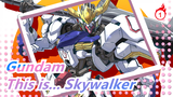 Gundam|[42/Gundam 00/Iconic Lyrics] This is... Skywalker_B1