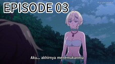 Tsuyokute New Saga - Eps 3 (Sub Indo)