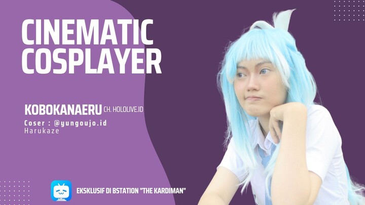 Kobo Kanaeru Cinematic Cosplay #bestofbest