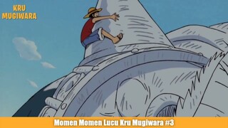 Momen Momen Lucu Kru Mugiwara Part 3