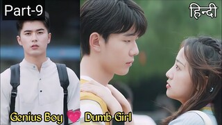 Part 9 || Genius Boy does Romance Experiments on Dumb Junior || New Chinese Drama explained in Hindi