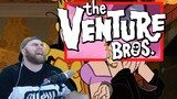 The venture Bros 3x9 REACTION