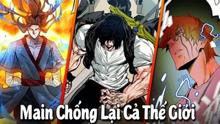 Top 10 Manhwa/Manhua Hay Nhất có Main Chiến Đấu Chống Lại Cả Thế Giới