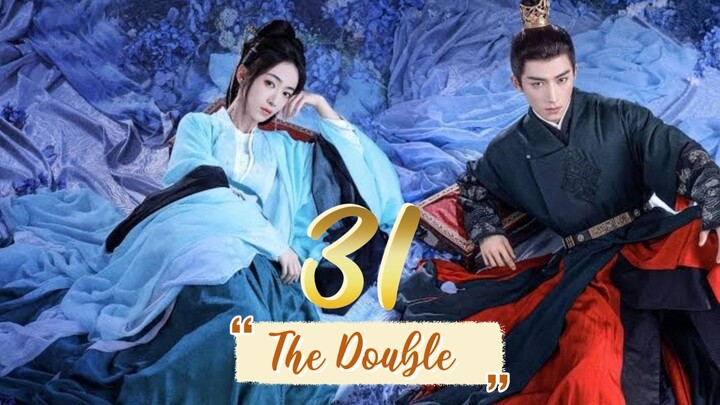 The Double - Episode 31 [2024] [Chinese]