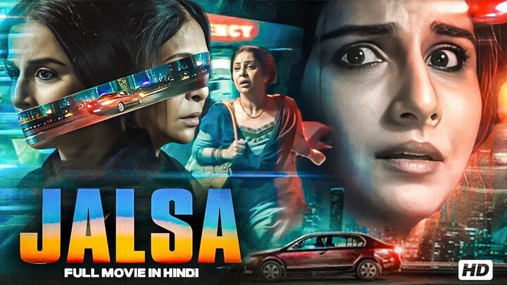 Jalsa Full Movie Vidya Balan & Shefali Shah Bollywood Drama Thriller