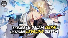 Masuk Dalam ISEKAI Dengan Kekuatan Leveling Sistem OVERPOWER !