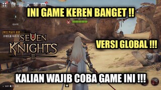 Seven Knights 2 Gameplay - Game Ini Wajib Di Mainkan !!!